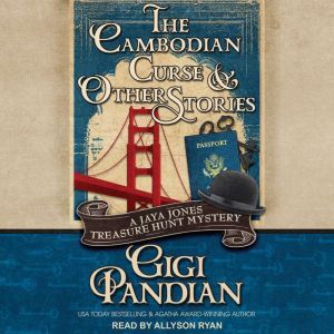 The Cambodian Curse and Other Stories..., Gigi Pandian