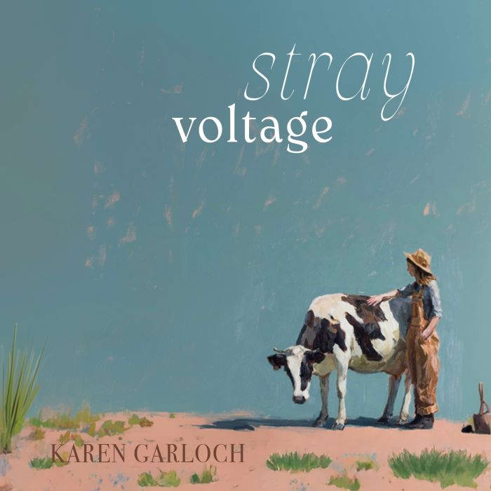 Stray Voltage, Karen Garloch