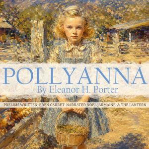 Pollyanna, Eleanor H. Porter