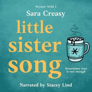 Little Sister Song, Sara Creasy