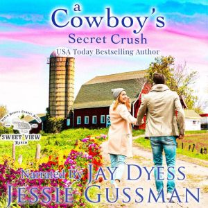 A Cowboys Secret Crush, Jessie Gussman