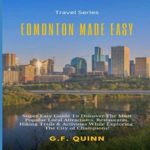 Edmonton Made Easy, G.F. Quinn