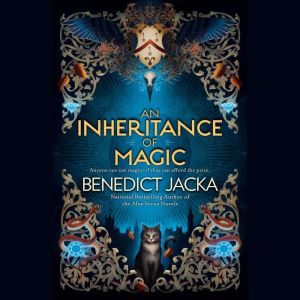 An Inheritance of Magic, Benedict Jacka