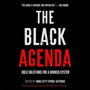 The Black Agenda, Anna Gifty OpokuAgyeman