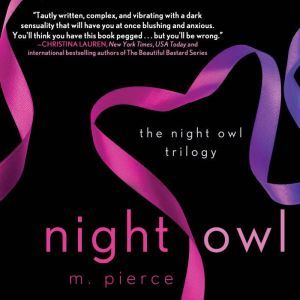 Night Owl, M. Pierce