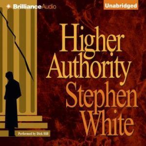 Higher Authority, Stephen White