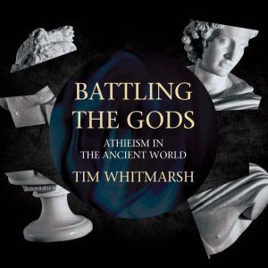 Battling the Gods, Tim Whitmarsh
