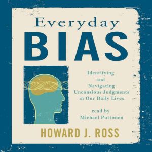 Everyday Bias, Howard J. Ross