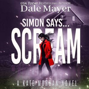 Simon Says... Scream, Dale Mayer