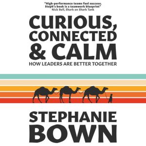 Curious, Connected & Calm