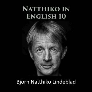 Natthiko in English 10, Bjorn Natthiko Lindeblad