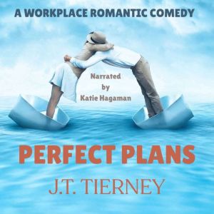 Perfect Plans, J.T. Tierney