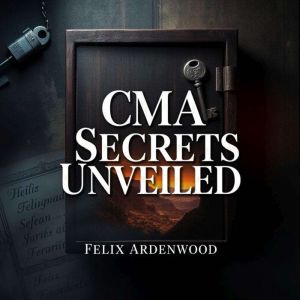 CMA Secrets Unveiled: Transform Your Path to Success Today: "Elevate your CMA exam prep! Discover dynamic audio lessons that p
