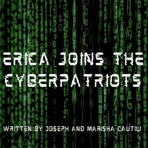 Erica Joins The Cyberpatriots, Joseph Cautilli