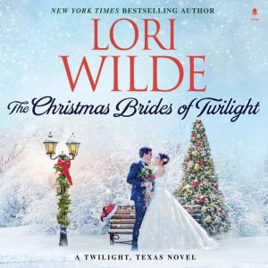 The Christmas Brides of Twilight, Lori Wilde