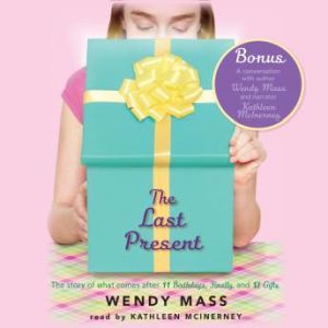 The Last Present, Wendy Mass