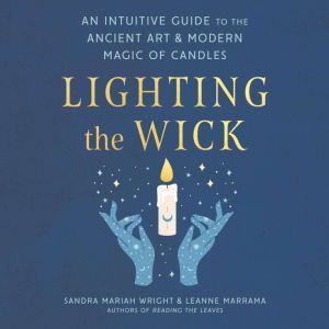 Lighting the Wick, Sandra Mariah Wright