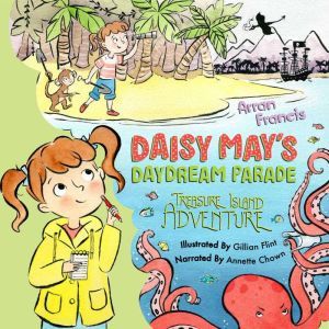 Daisy Mays Daydream Parade Treasure..., Arran Francis