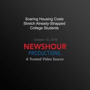 Soaring Housing Costs Stretch Already..., PBS NewsHour