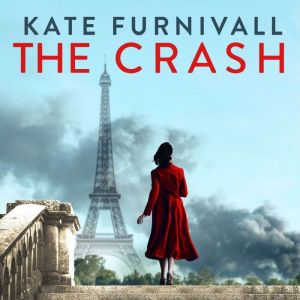 The Crash: gripping and unforgettable WW2 historical fiction from the acclaimed author of The Liberation