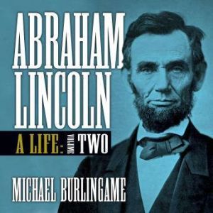 Abraham Lincoln, Michael Burlingame