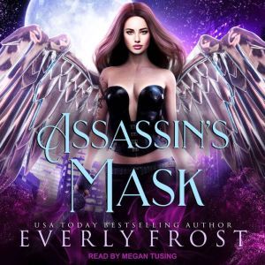 Assassins Mask, Everly Frost