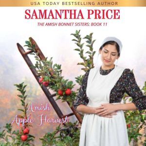 Amish Apple Harvest, Samantha Price