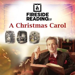 Fireside Reading of A Christmas Carol..., Charles Dickens