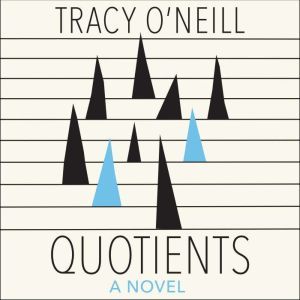 Quotients, Tracy ONeill