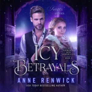 Icy Betrayals, Anne Renwick