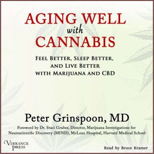 Aging Well with Cannabis, M.D. Peter Grinspoon