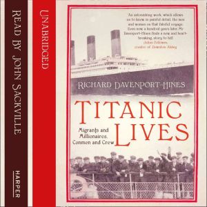 Titanic Lives, Richard DavenportHines