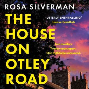 The House on Otley Road, Rosa Silverman