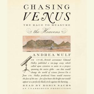 Chasing Venus, Andrea Wulf