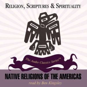 Native Religions of the Americas, Dr. Ake Hultkranz