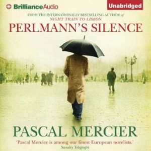 Perlmanns Silence, Pascal Mercier