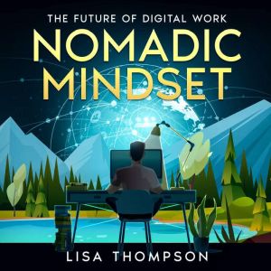 Nomadic Mindset, Lisa Thompson