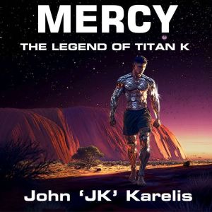MERCY, John JK Karelis