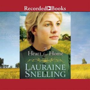 A Heart for Home, Lauraine Snelling