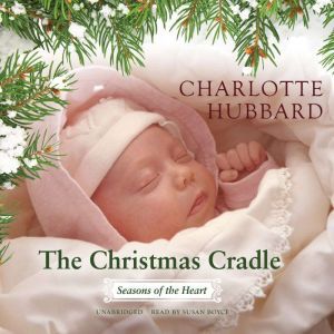 The Christmas Cradle, Charlotte Hubbard