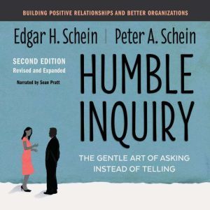 Humble Inquiry, Second Edition, Edgar H. Schein