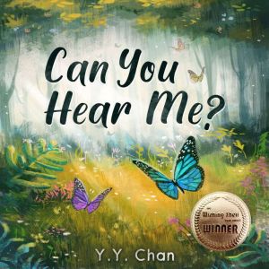 Can You Hear Me?, Y. Y. Chan