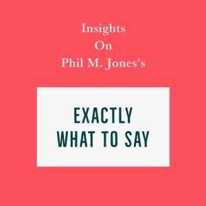 Insights on Phil M. Joness Exactly W..., Swift Reads