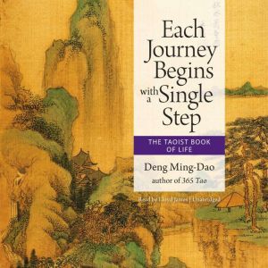 Each Journey Begins with a Single Ste..., Deng MingDao