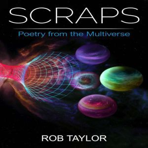 Scraps, Rob Taylor