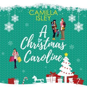 A Christmas Caroline, Camilla Isley