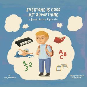 Everyone Is Good At Something, Polly Meadows