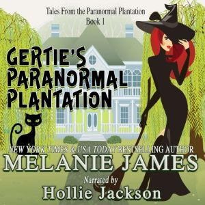 Gertie's Paranormal Plantation