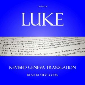 Gospel of Luke Revised Geneva Transl..., Luke the Evangelist