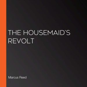 The Housemaids Revolt